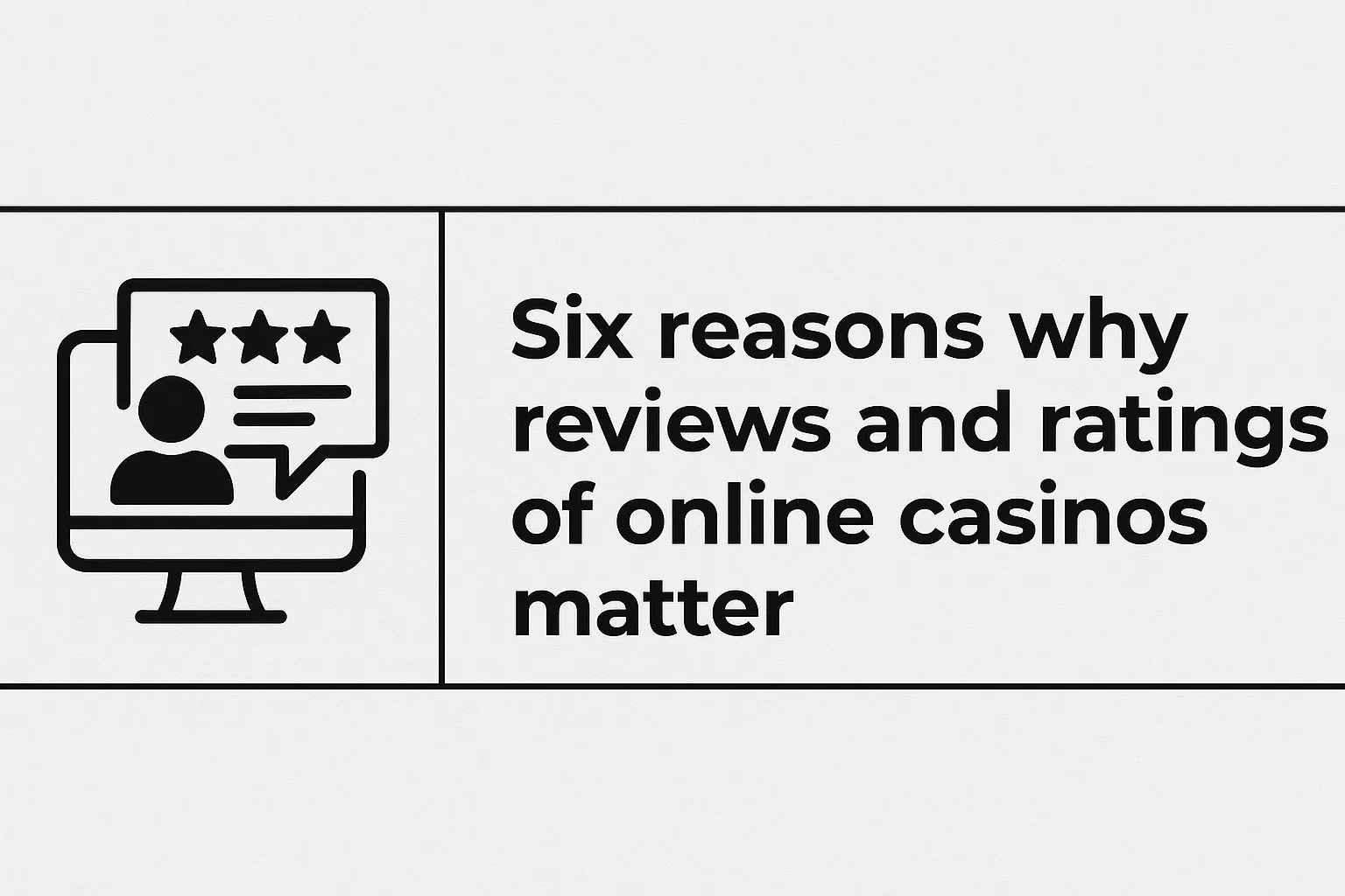 Six reasons why reviews and ratings of online casinos matter